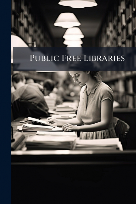 Public Free Libraries