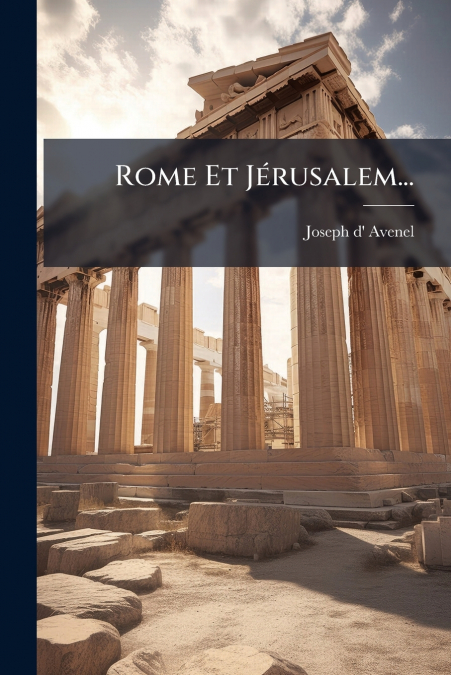 Rome Et Jérusalem...