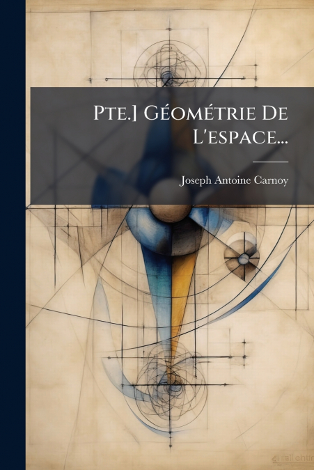 Pte.] Géométrie De L’espace...
