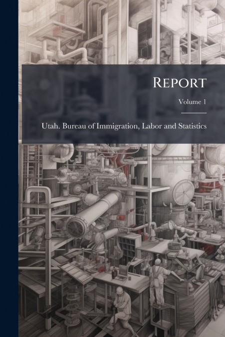 Report; Volume 1