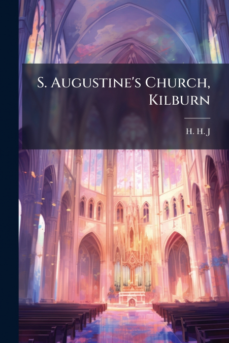 S. Augustine’s Church, Kilburn
