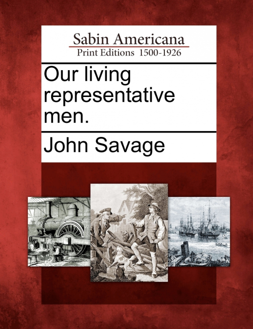 Our living representative men.