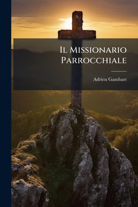 Il Missionario Parrocchiale
