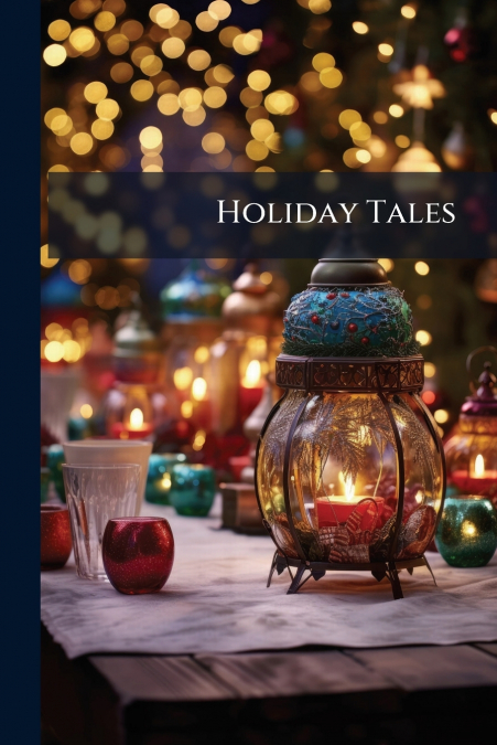 Holiday Tales