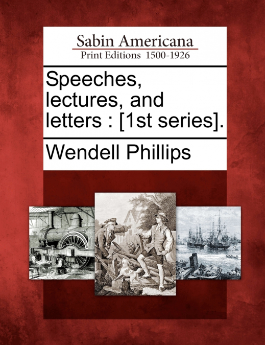 Speeches, lectures, and letters