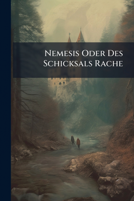 Nemesis Oder Des Schicksals Rache