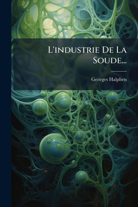 L’industrie De La Soude...