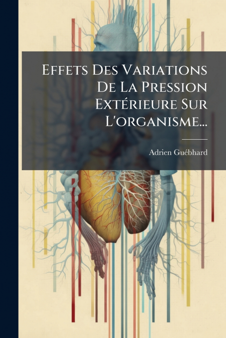 Effets Des Variations De La Pression Extérieure Sur L’organisme...