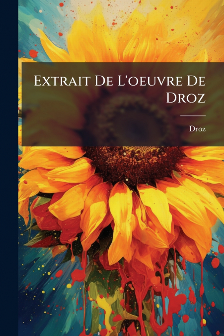 Extrait De L’oeuvre De Droz