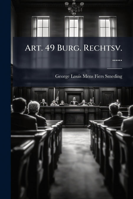 Art. 49 Burg. Rechtsv. ......