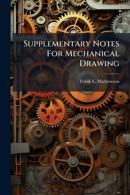 Supplementary Notes For Mechanical Drawing