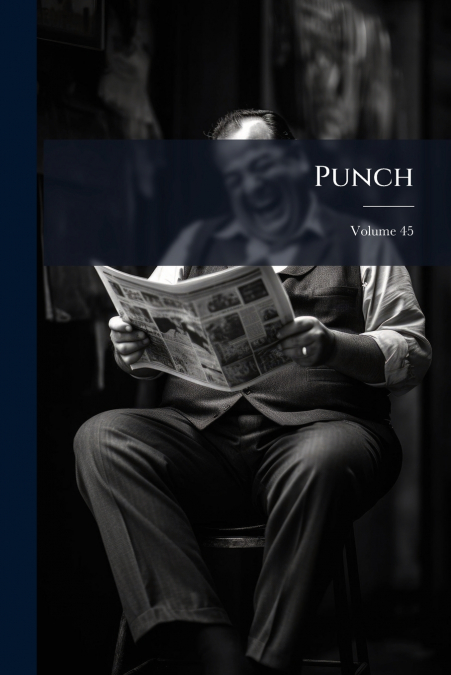 Punch; Volume 45