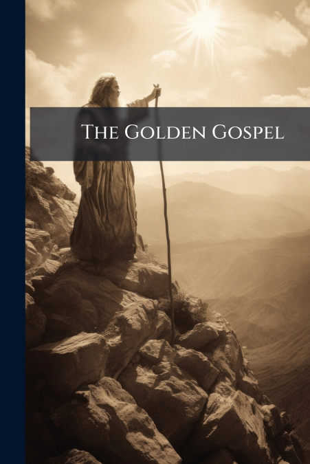 The Golden Gospel