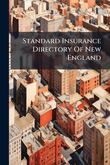 Standard Insurance Directory Of New England