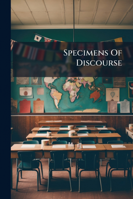 Specimens Of Discourse