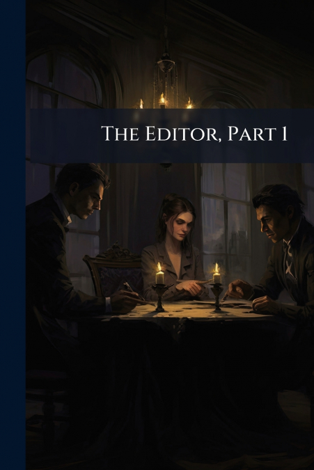 The Editor, Part 1
