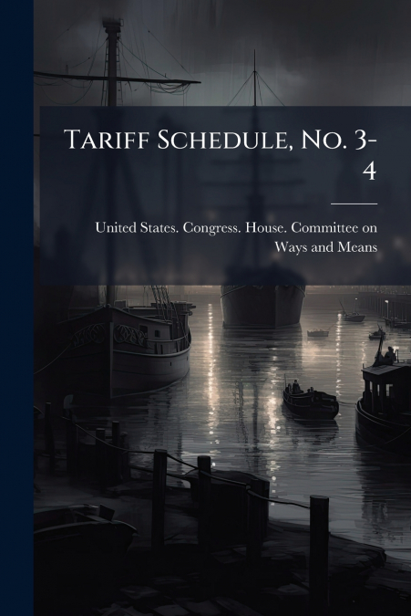 Tariff Schedule, No. 3-4
