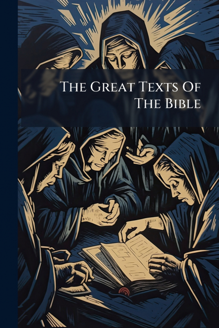 The Great Texts Of The Bible
