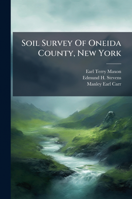 Soil Survey Of Oneida County, New York