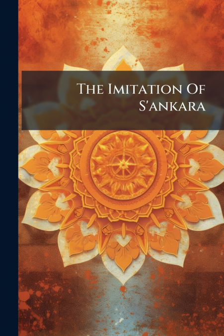 The Imitation Of S’ankara