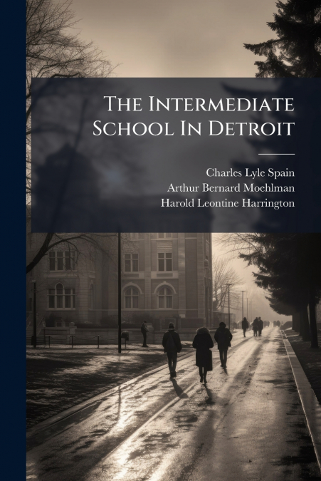 The Intermediate School In Detroit