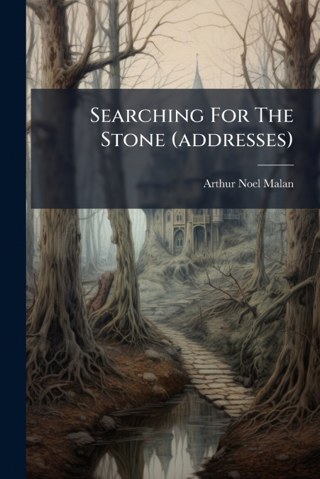 Searching For The Stone (addresses)