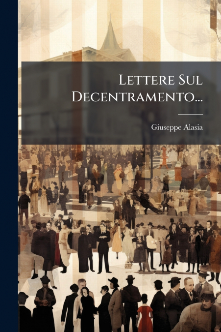 Lettere Sul Decentramento...