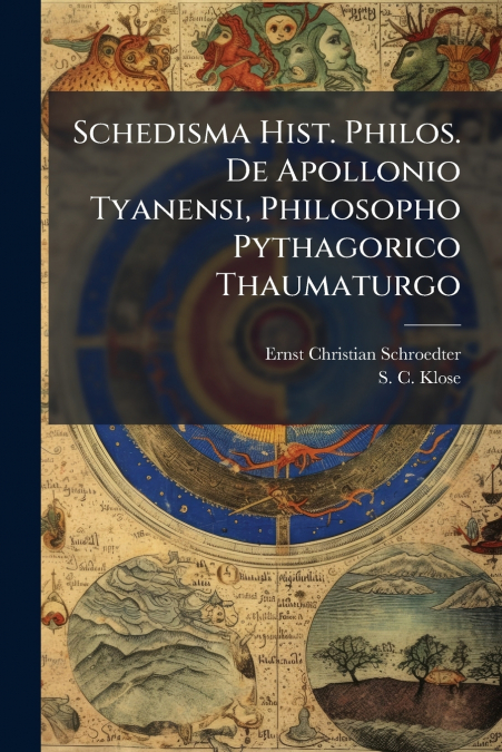 Schedisma Hist. Philos. De Apollonio Tyanensi, Philosopho Pythagorico Thaumaturgo