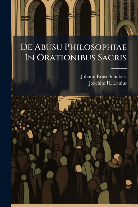 De Abusu Philosophiae In Orationibus Sacris