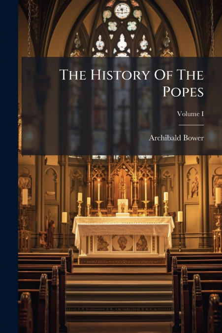 The History Of The Popes