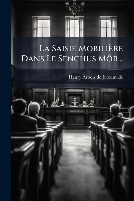 La Saisie Mobilière Dans Le Senchus Môr...