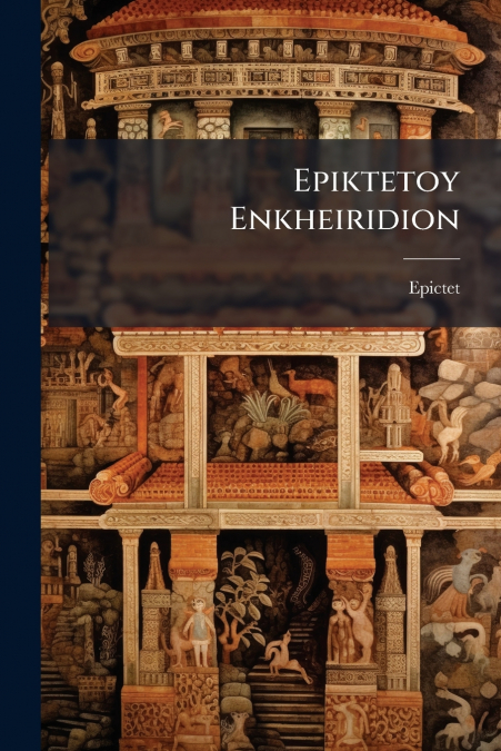 Epiktetoy Enkheiridion