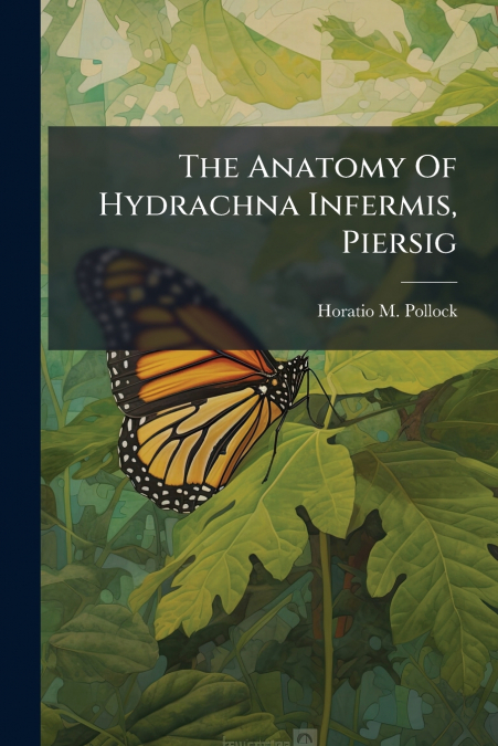 The Anatomy Of Hydrachna Infermis, Piersig