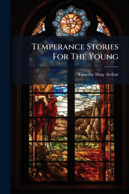 Temperance Stories For The Young