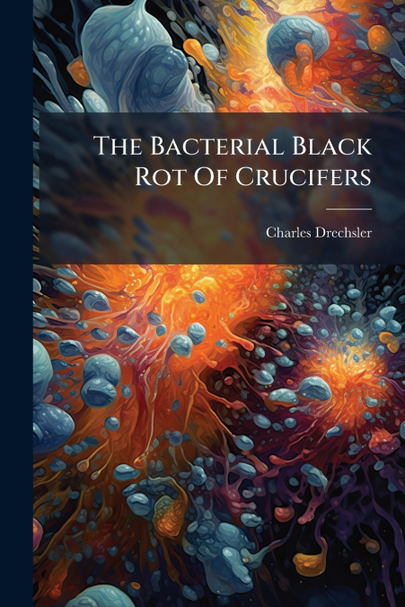 The Bacterial Black Rot Of Crucifers