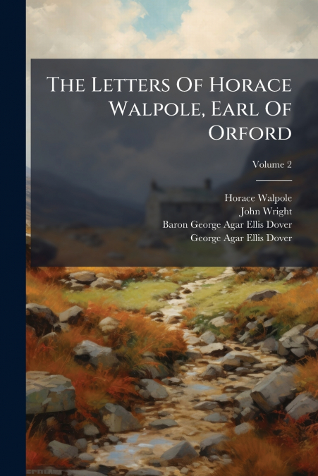 The Letters Of Horace Walpole, Earl Of Orford