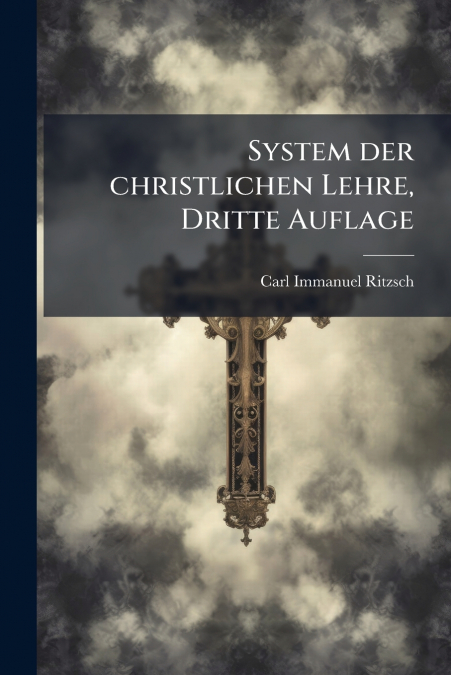 System der christlichen Lehre, Dritte Auflage