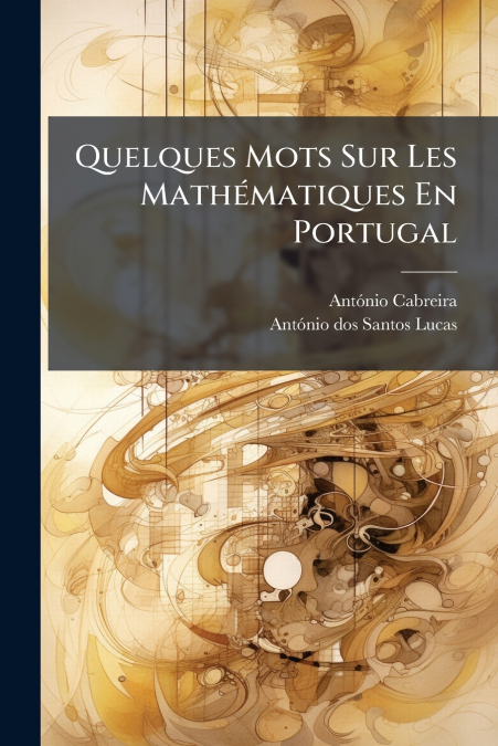 Quelques Mots Sur Les Mathématiques En Portugal