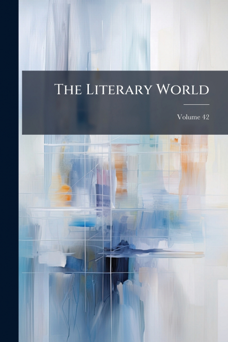 The Literary World; Volume 42