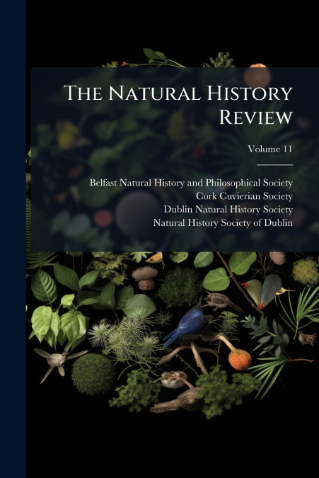 The Natural History Review; Volume 11