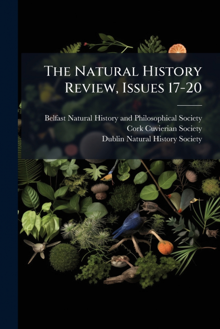 The Natural History Review, Issues 17-20