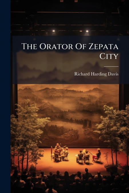 The Orator Of Zepata City