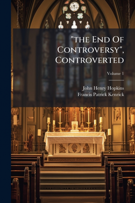 'the End Of Controversy', Controverted
