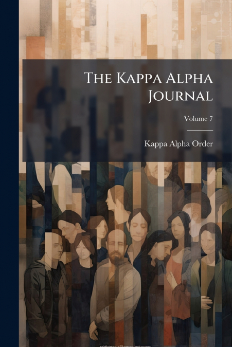 The Kappa Alpha Journal; Volume 7