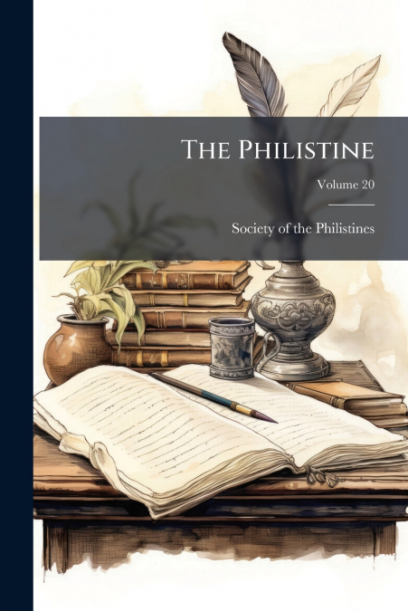 The Philistine; Volume 20