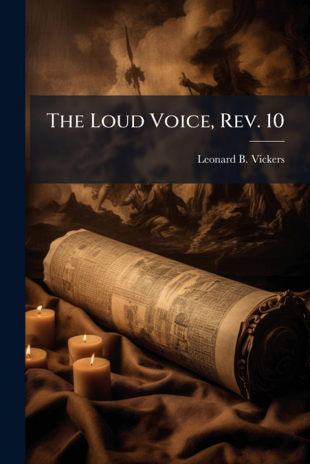 The Loud Voice, Rev. 10