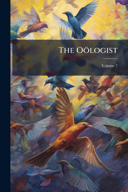 The Oölogist; Volume 7