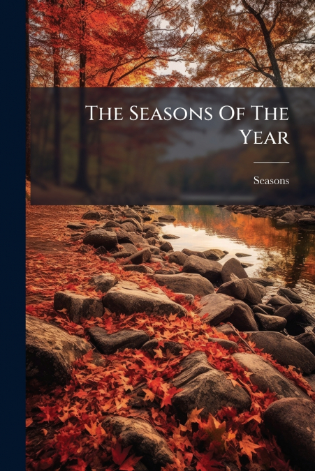The Seasons Of The Year