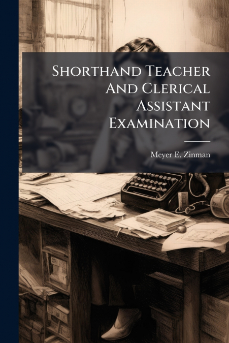 Shorthand Teacher And Clerical Assistant Examination