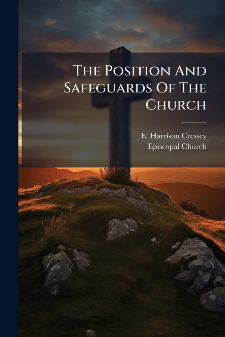 The Position And Safeguards Of The Church